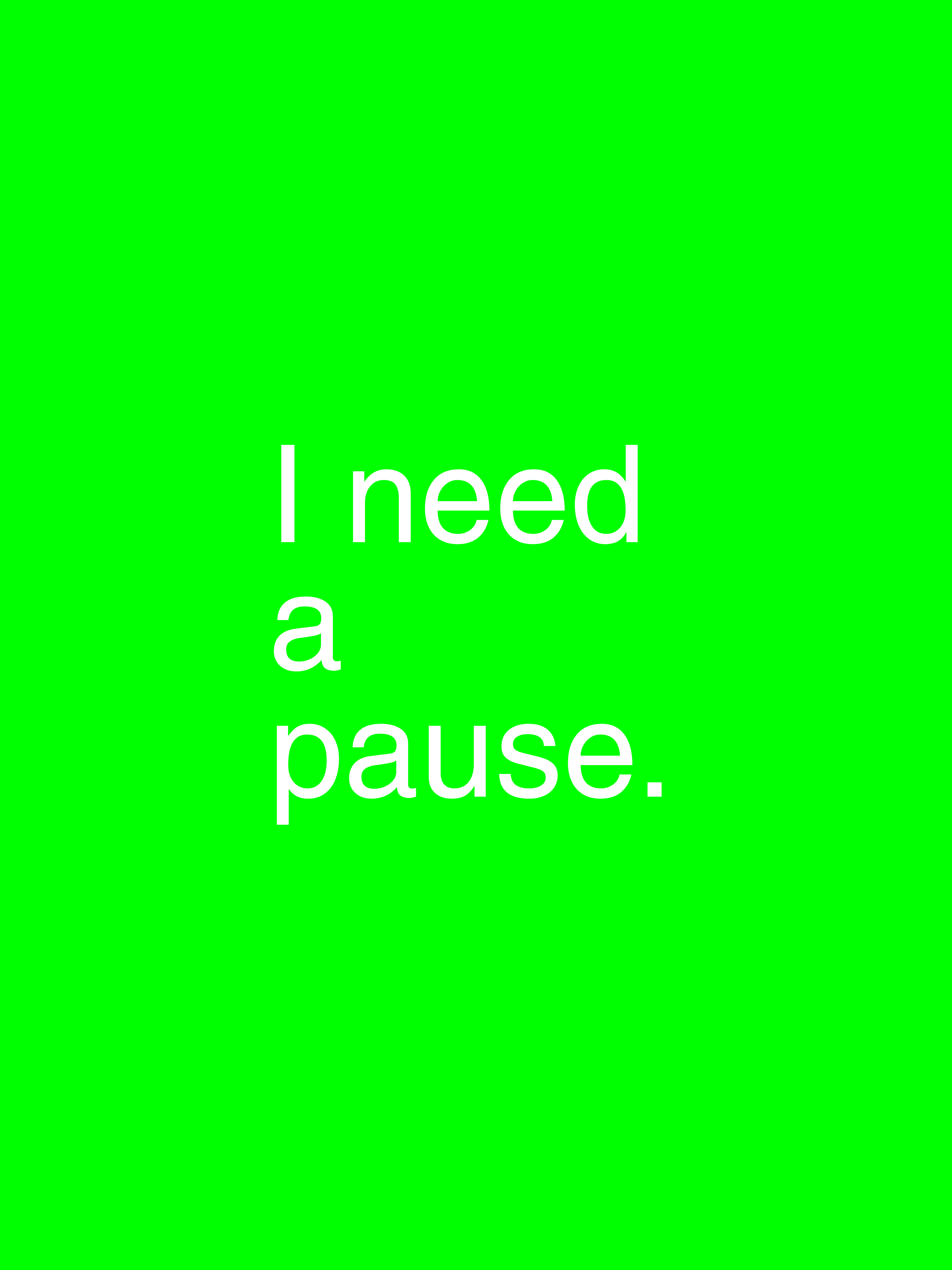 【New Series!】I need a pause.