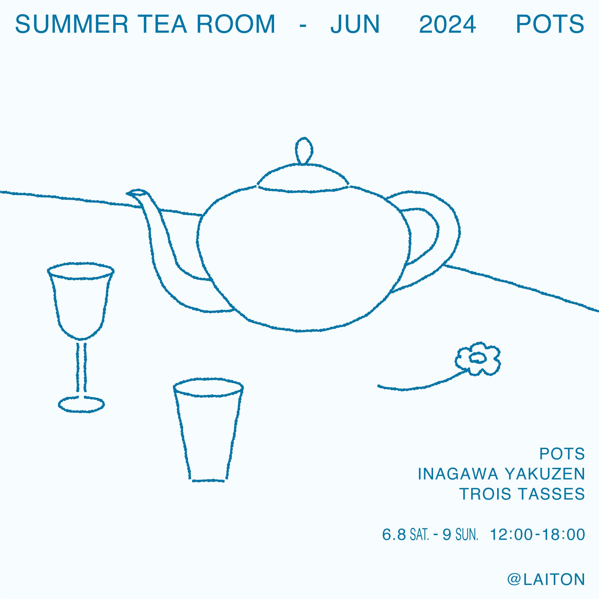 【6/8-6/9】SUMEMER TEA ROOM 開催のお知らせ